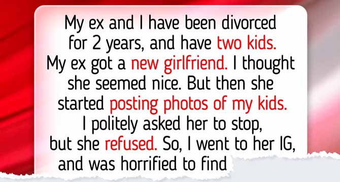 My Ex’s New Girlfriend Crossed a Line With My Kids, So I Revealed Her Secret