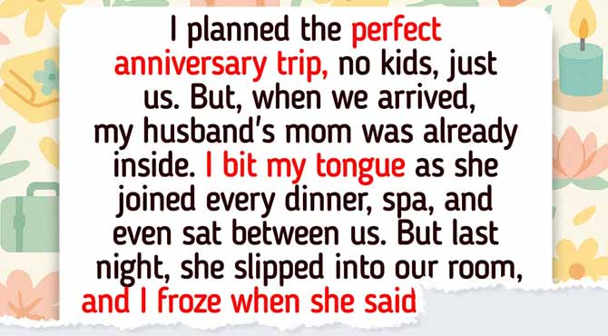 I Refuse to Share Our Anniversary Trip With My MIL, Our Vows Didn’t Include a Plus-One