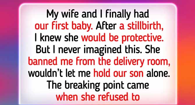 I Won’t Let My Wife Dictate Every Part of Parenting—He’s My Son Too