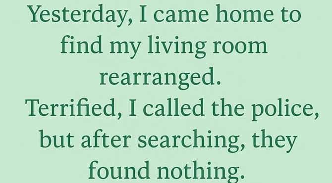 The Haunting in My House⦠That Turned Out to Be My Cat