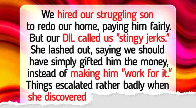 We Hired Our Son to Redecorate the House, but Our DIL Started a Family Feud