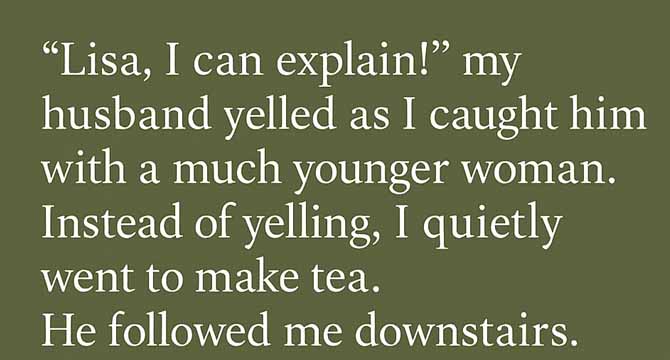 I Came Home Early and Found My Husband in Bed With a Woman Half His Age — So I Offered Them Tea